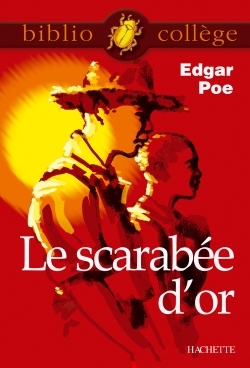 Bibliocollège - Le Scarabée d'or, Edgar Poe - Edgar Allan Poe, Edgar Allan Poe - HACHETTE EDUC