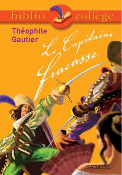 Bibliocollège - Le Capitaine Fracasse, Théophile Gautier - Théophile Gautier, Théophile Gautier - HACHETTE EDUC