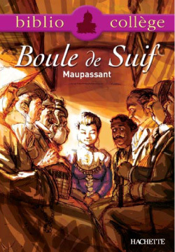 Bibliocollège - Boule de Suif, Maupassant - Guy Maupassant - HACHETTE EDUC