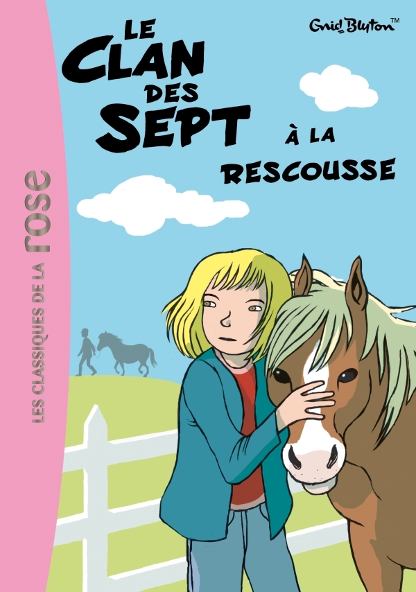 Le Clan des Sept 9 - Le Clan des Sept à la rescousse - Enid Blyton - HACHETTE JEUN.