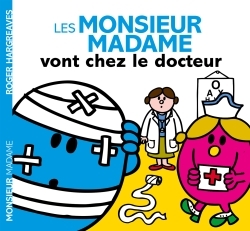 Les Monsieur Madame vont chez le docteur - Roger Hargreaves - HACHETTE JEUN.