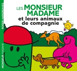 Les Monsieur Madame et leurs animaux de compagnie - XXX - HACHETTE JEUN.