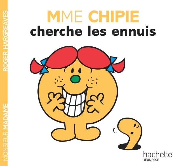 Mme Chipie cherche les ennuis - Roger Hargreaves - HACHETTE JEUN.