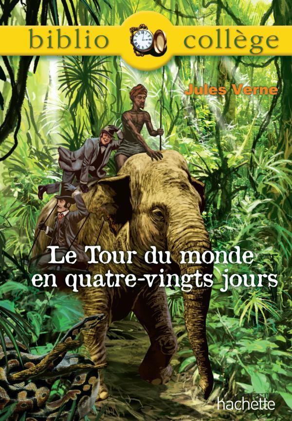 Bibliocollège - Le tour du monde en 80 jours, Jules Verne - Jules Verne - HACHETTE EDUC