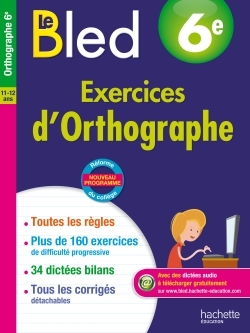 Cahier Bled - Exercices d'orthographe 6E - A. Robert, Daniel Berlion - HACHETTE EDUC