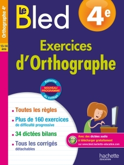 Cahier Bled - Exercices d'orthographe 4E - Daniel Berlion - HACHETTE EDUC