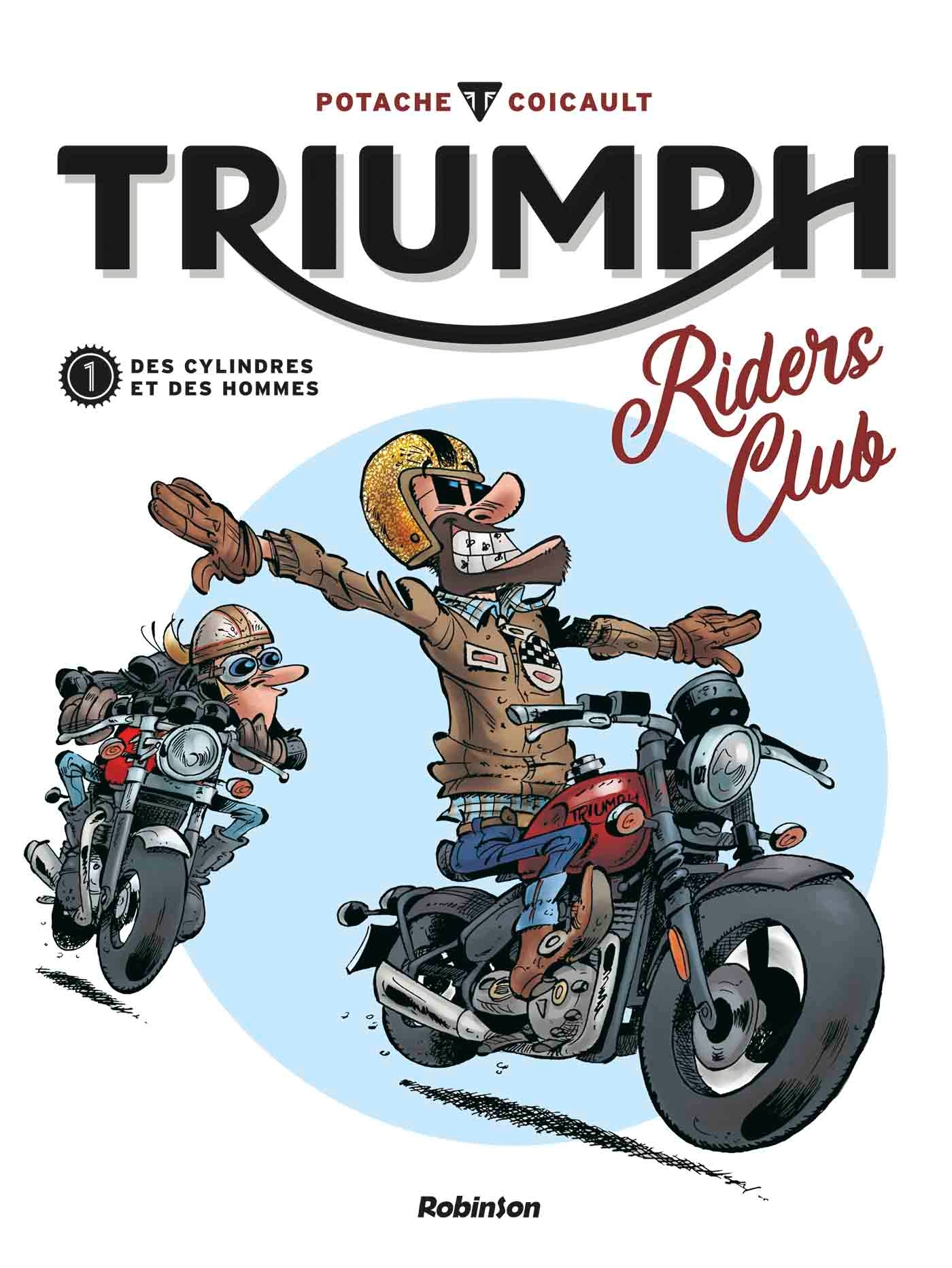 Triumph Rider's Club - Potache Potache, Frédéric Coicault - ROBINSON FR