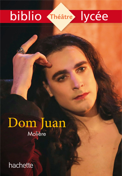 Bibliolycée - Dom Juan, Molière - Jean-Baptiste Molière (Poquelin dit), Catherine Duffau - HACHETTE EDUC