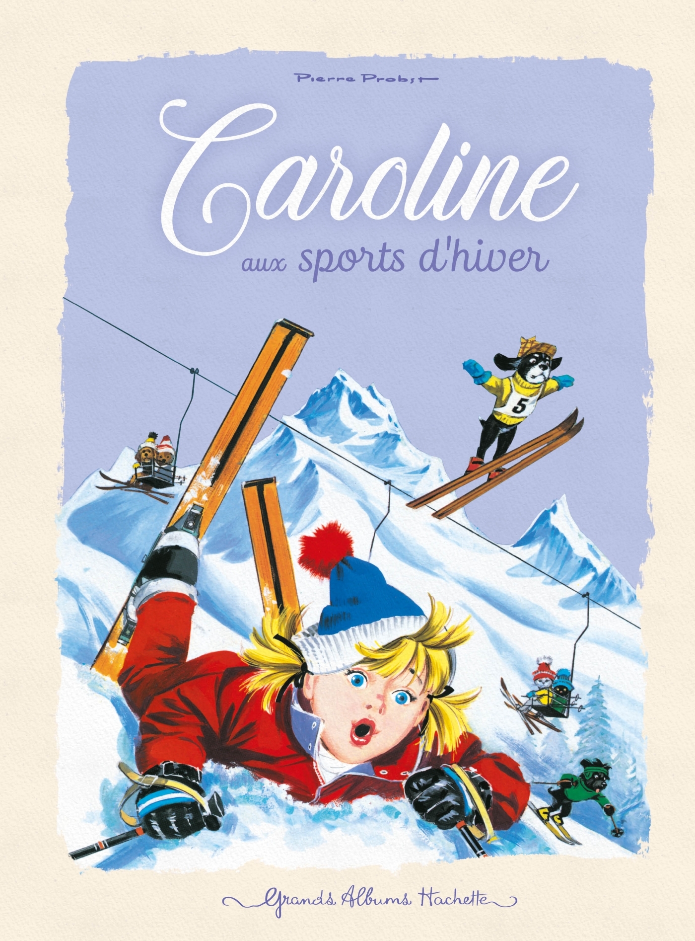 Caroline aux sports d'hiver -  PROBST-P, Pierre Probst - HACHETTE ENFANT