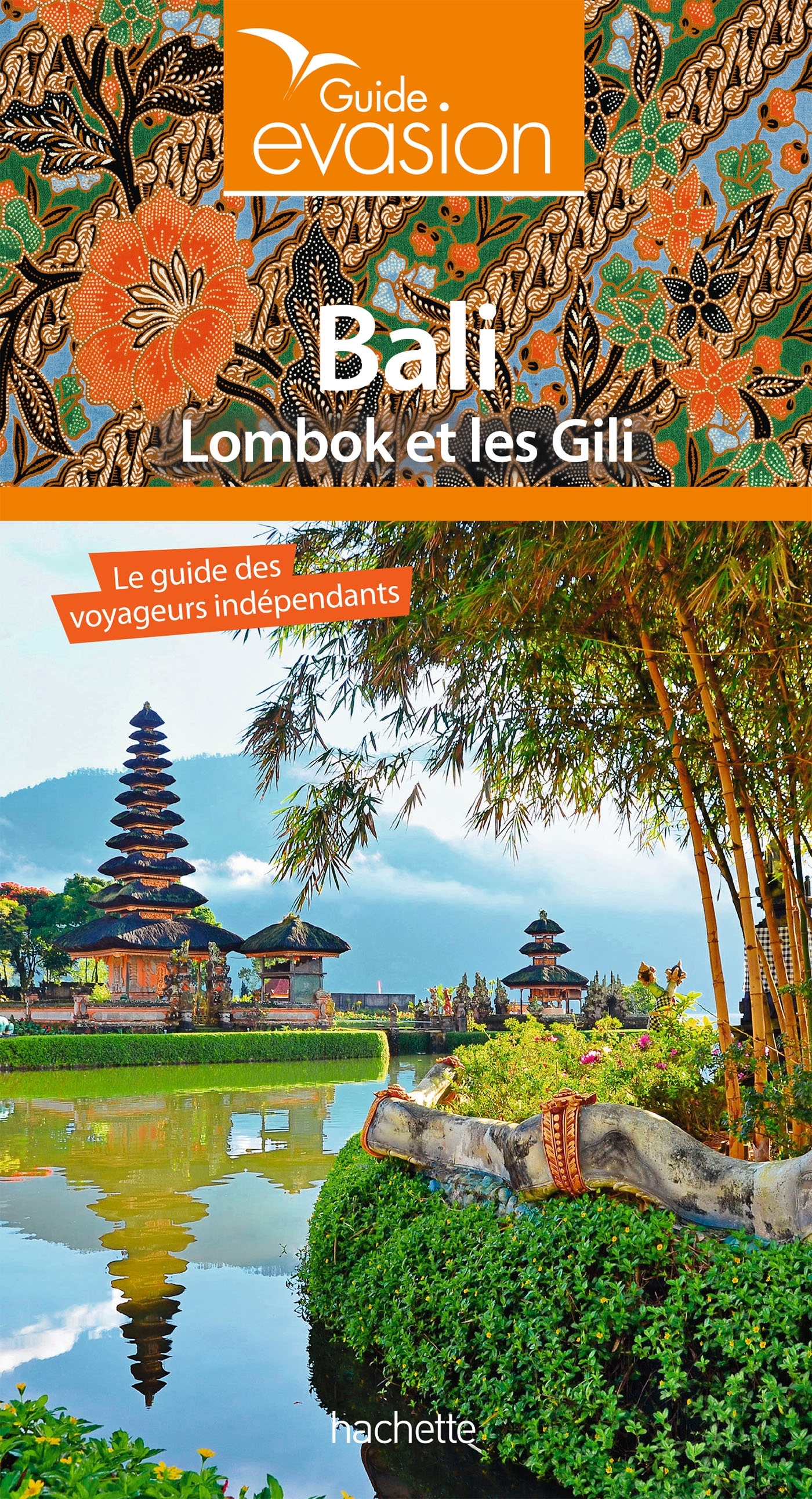 Guide Evasion Bali et Lombok -   - HACHETTE TOURI