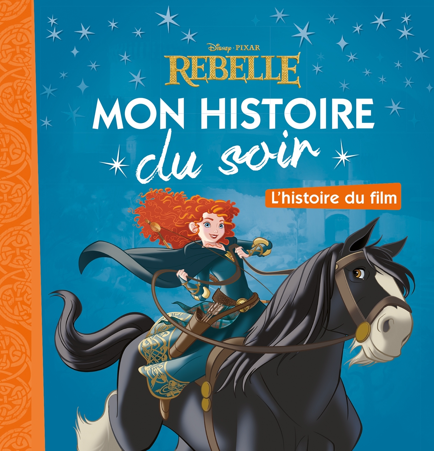 REBELLE - Mon Histoire du Soir - L'histoire du film - Disney Princesses -  Collectif - DISNEY HACHETTE