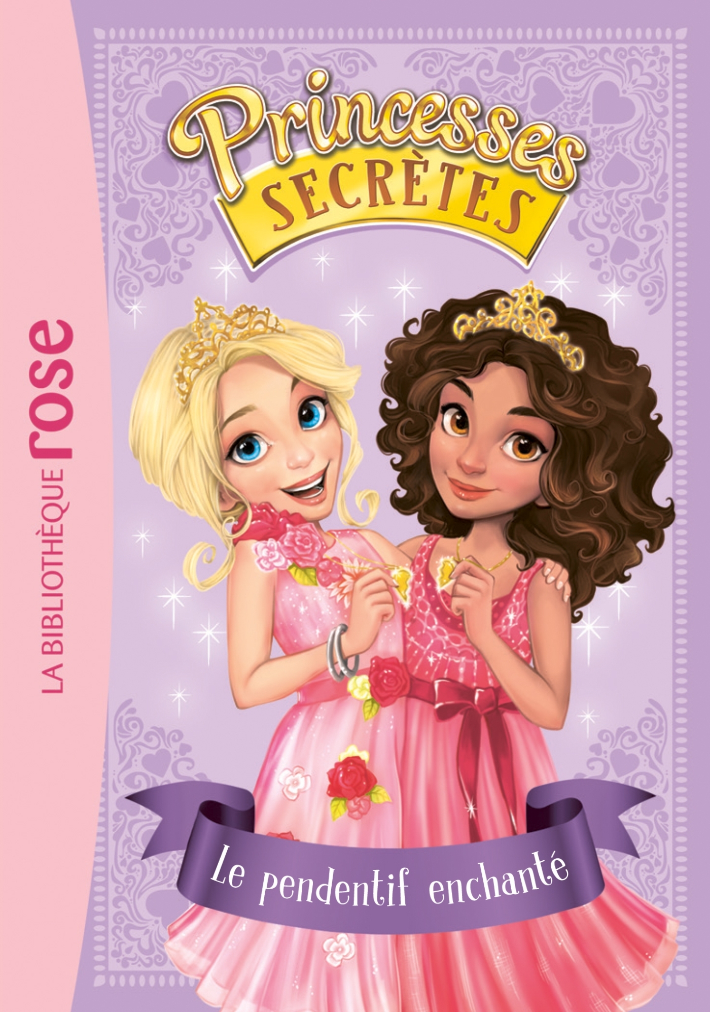 Princesses secrètes 01 - Le pendentif enchanté - Rosie Banks - HACHETTE JEUN.