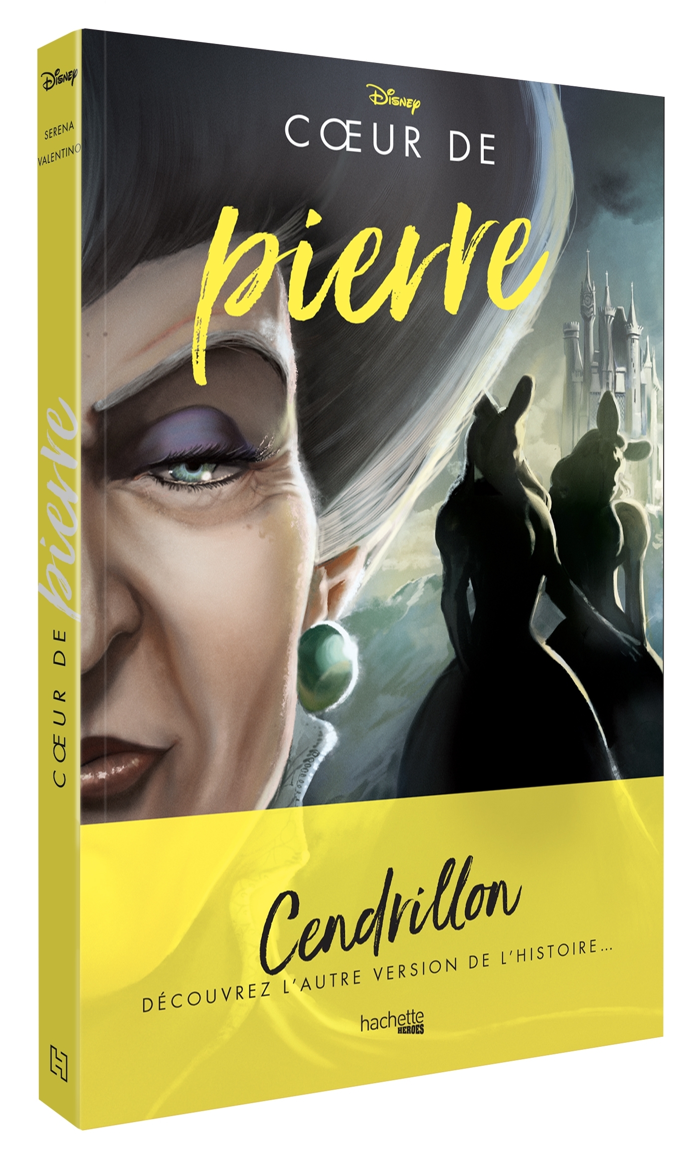 Villains Disney - Coeur de pierre - Serena Valentino, Alice Gallori - HACHETTE HEROES