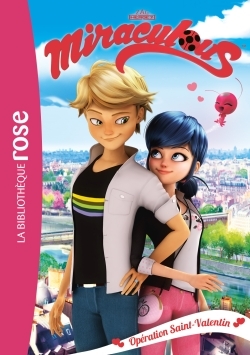 Miraculous 05 - Opération Saint-Valentin -   - HACHETTE JEUN.