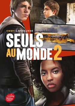 Seuls au Monde - Tome 2 - Emmy Laybourne - POCHE JEUNESSE