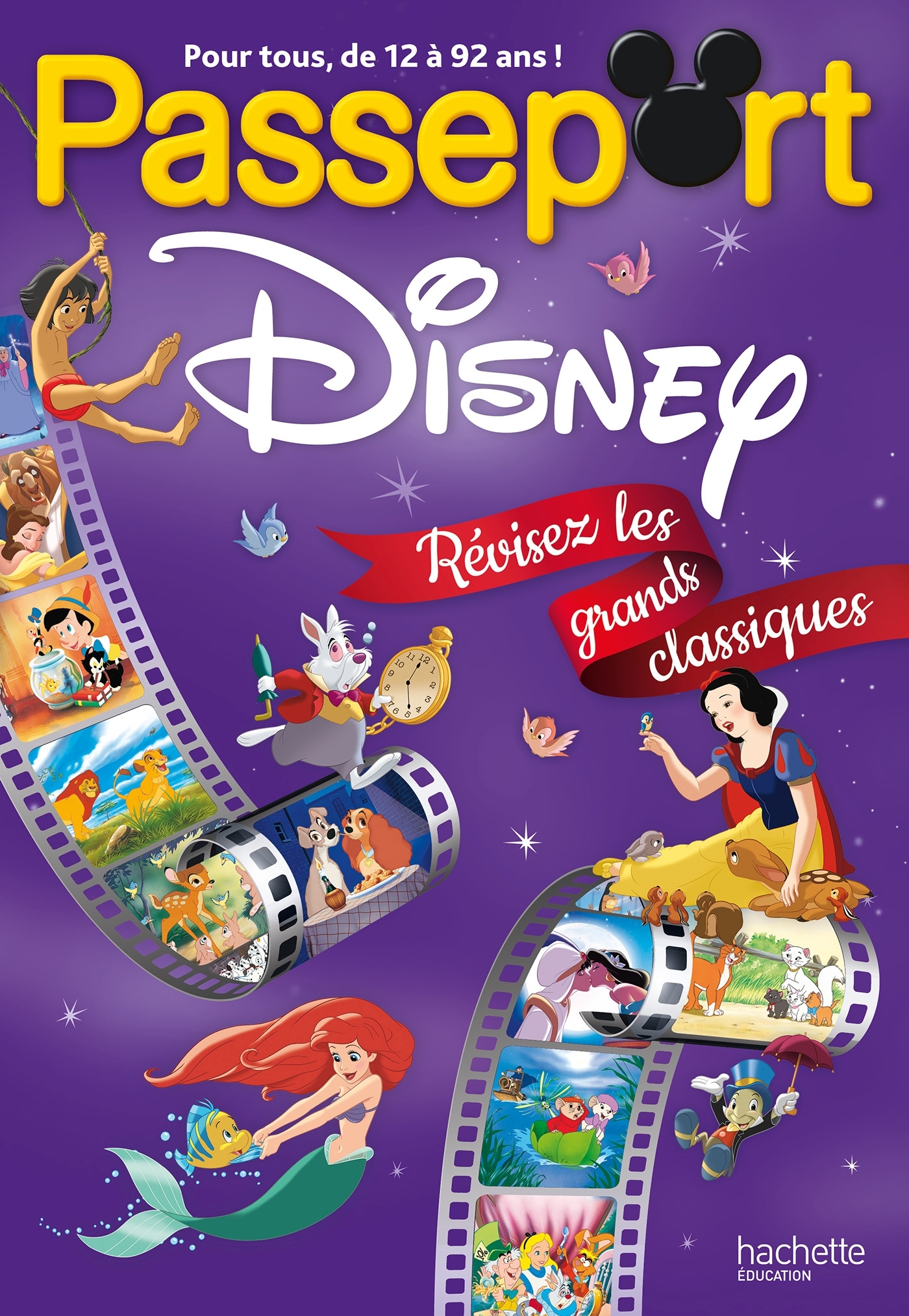 Passeport Disney : révisez les grands classiques ! - Cahier de vacances 2024 -  LEBRUN-S - HACHETTE EDUC