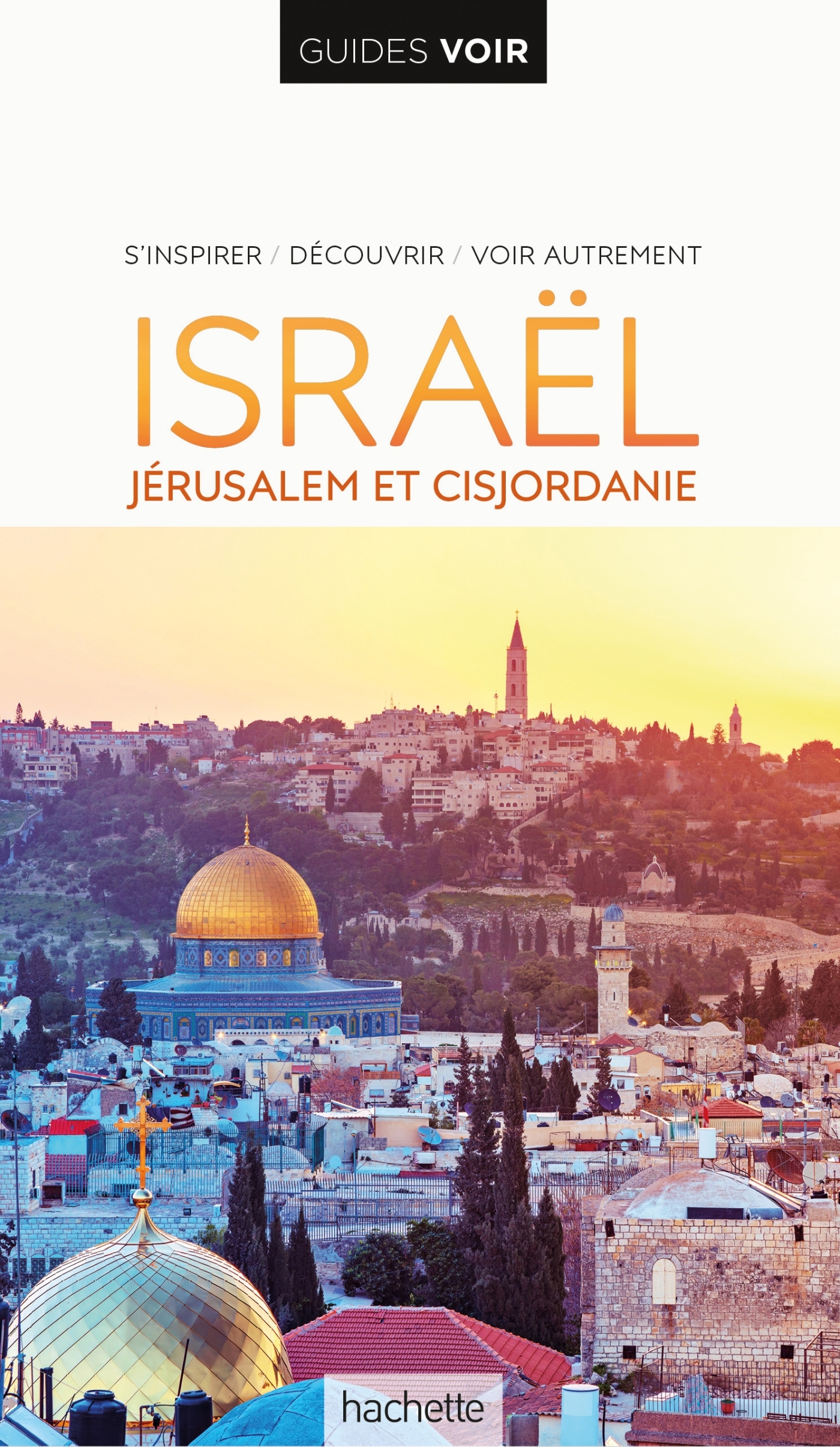 Guide Voir Israël -   - HACHETTE TOURI