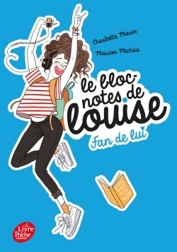 Le bloc-notes de Louise - Tome 1 - Charlotte Marin - POCHE JEUNESSE