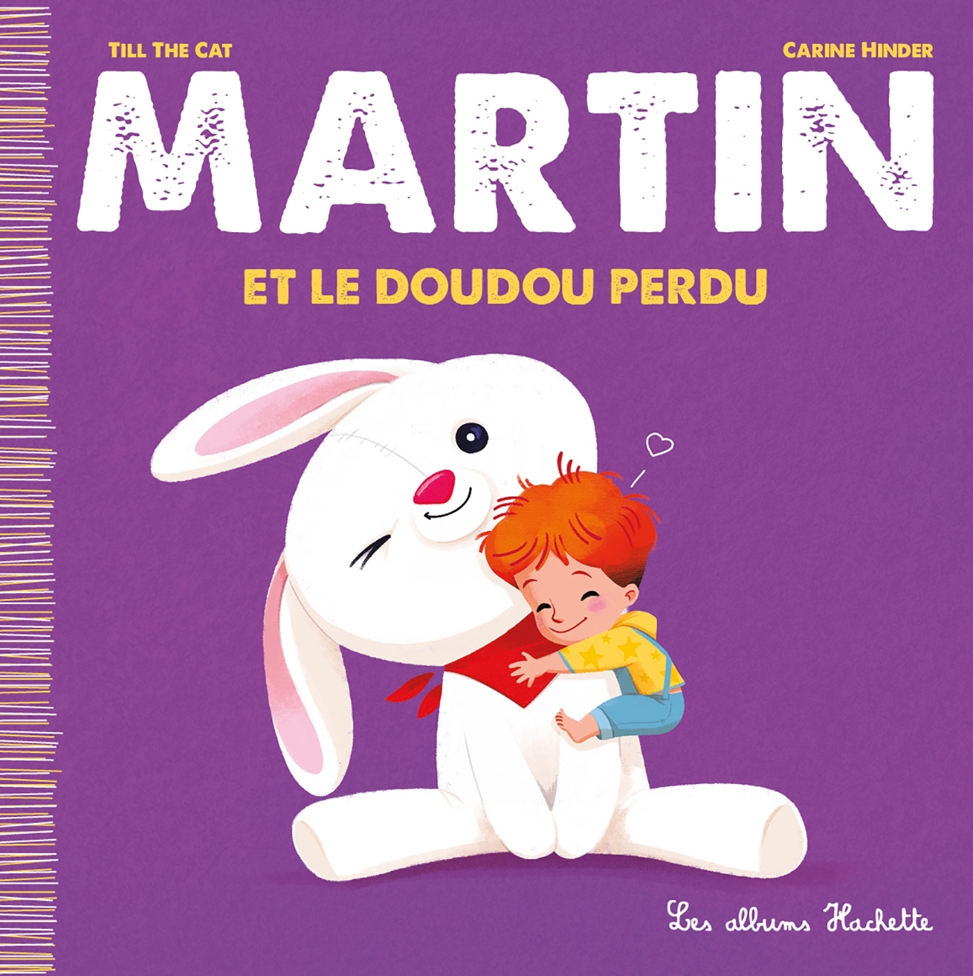 Martin et le Doudou perdu - Till the Cat Till the Cat, Carine Hinder,  Till the Cat - HACHETTE ENFANT