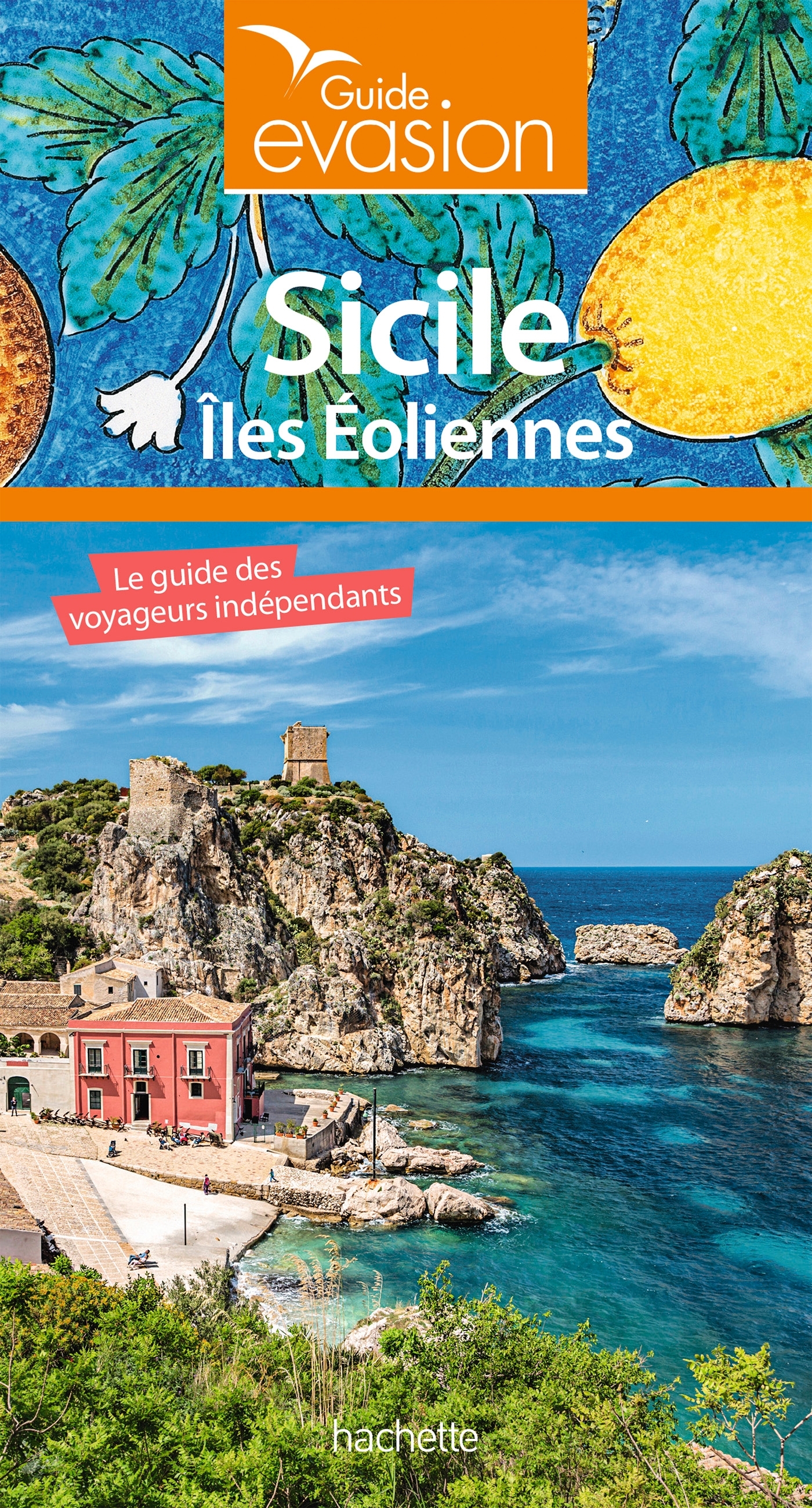 Guide Evasion Sicile - Jean Taverne - HACHETTE TOURI