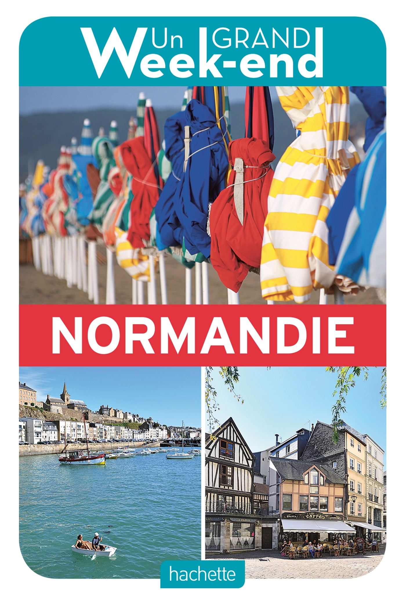 Guide un Grand Week-end Normandie -   - HACHETTE TOURI