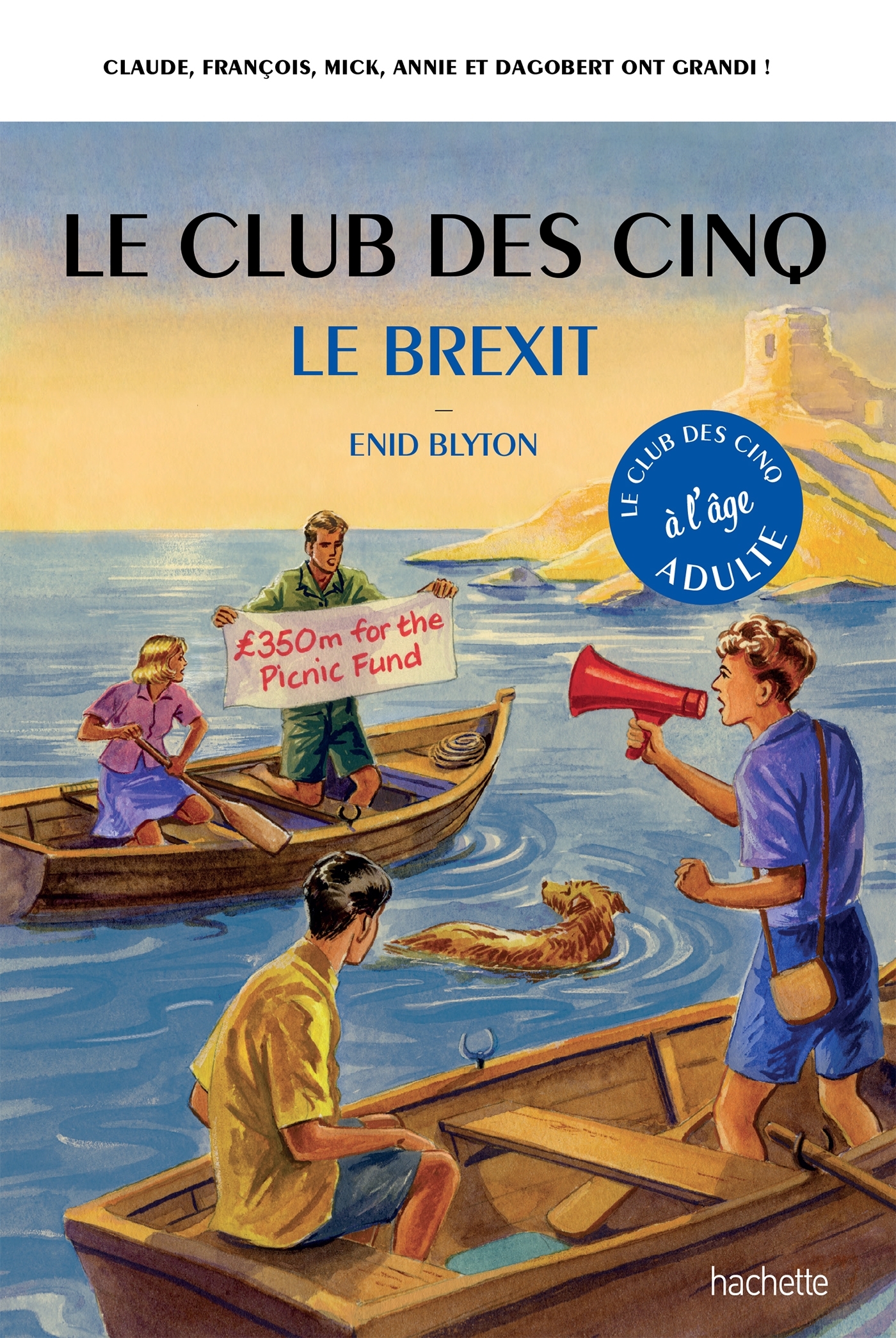 Le Club des 5 - le Brexit - Bruno Vincent - HACHETTE PRAT