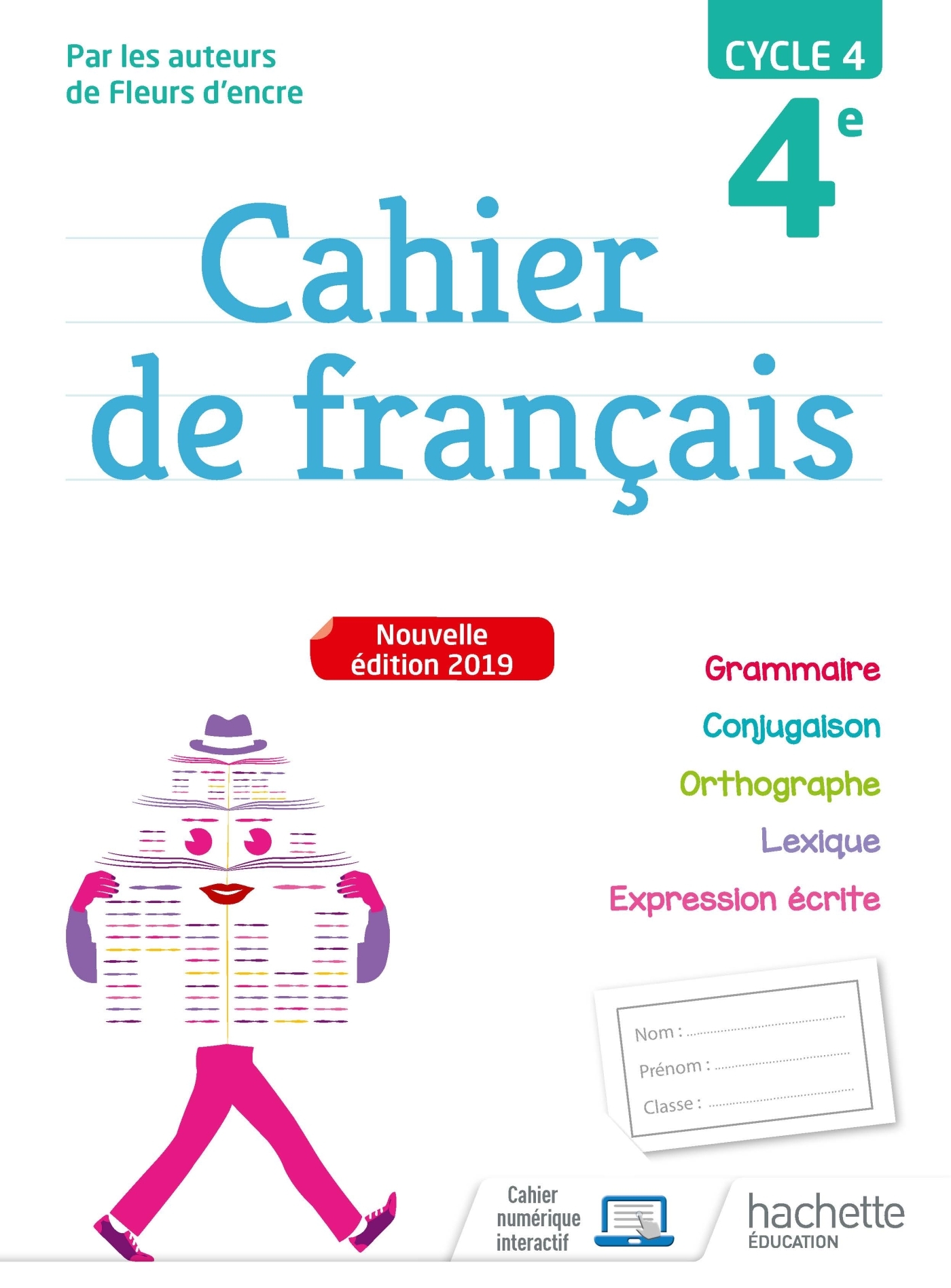 Cahier de français cycle 4 / 4e - éd. 2019 - Chantal Bertagna, Françoise Carrier - HACHETTE EDUC