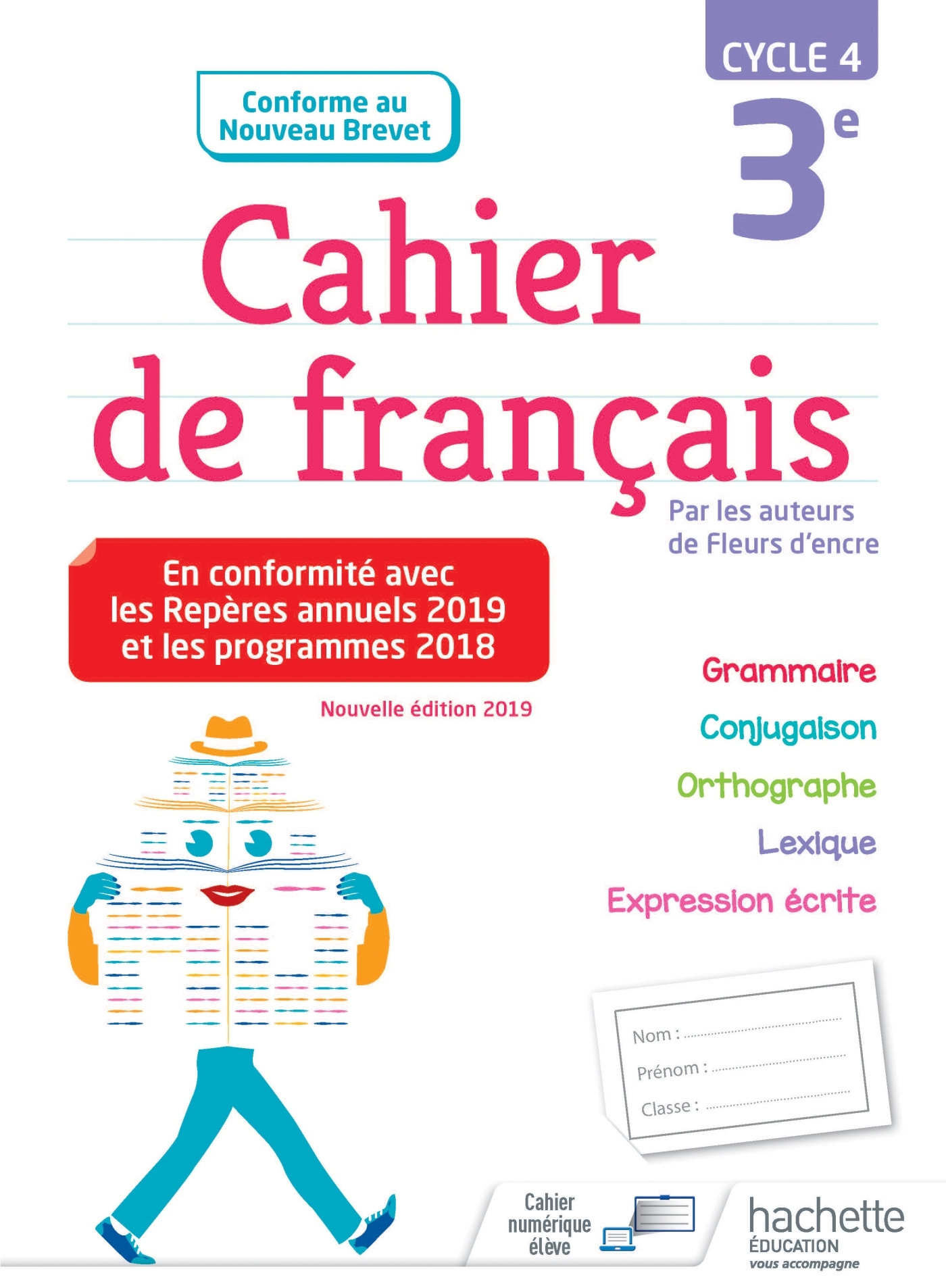 Cahier de français cycle 4 / 3e - éd. 2019 - Chantal Bertagna, Françoise Carrier - HACHETTE EDUC