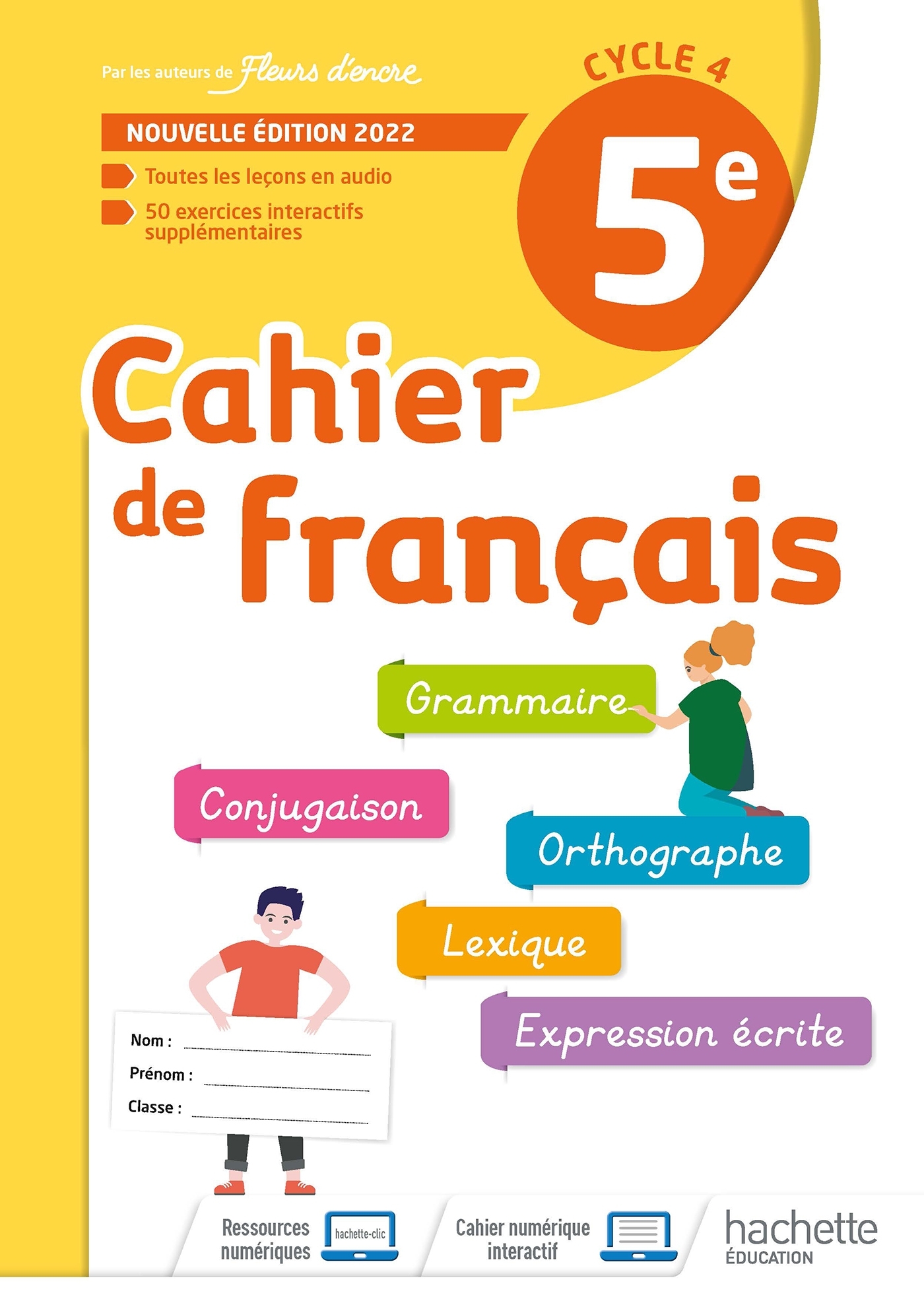 Cahier de Français cycle 4/5e - cahier d'activités - Ed. 2022 - Chantal Bertagna, Françoise Carrier-Nayrolles - HACHETTE EDUC