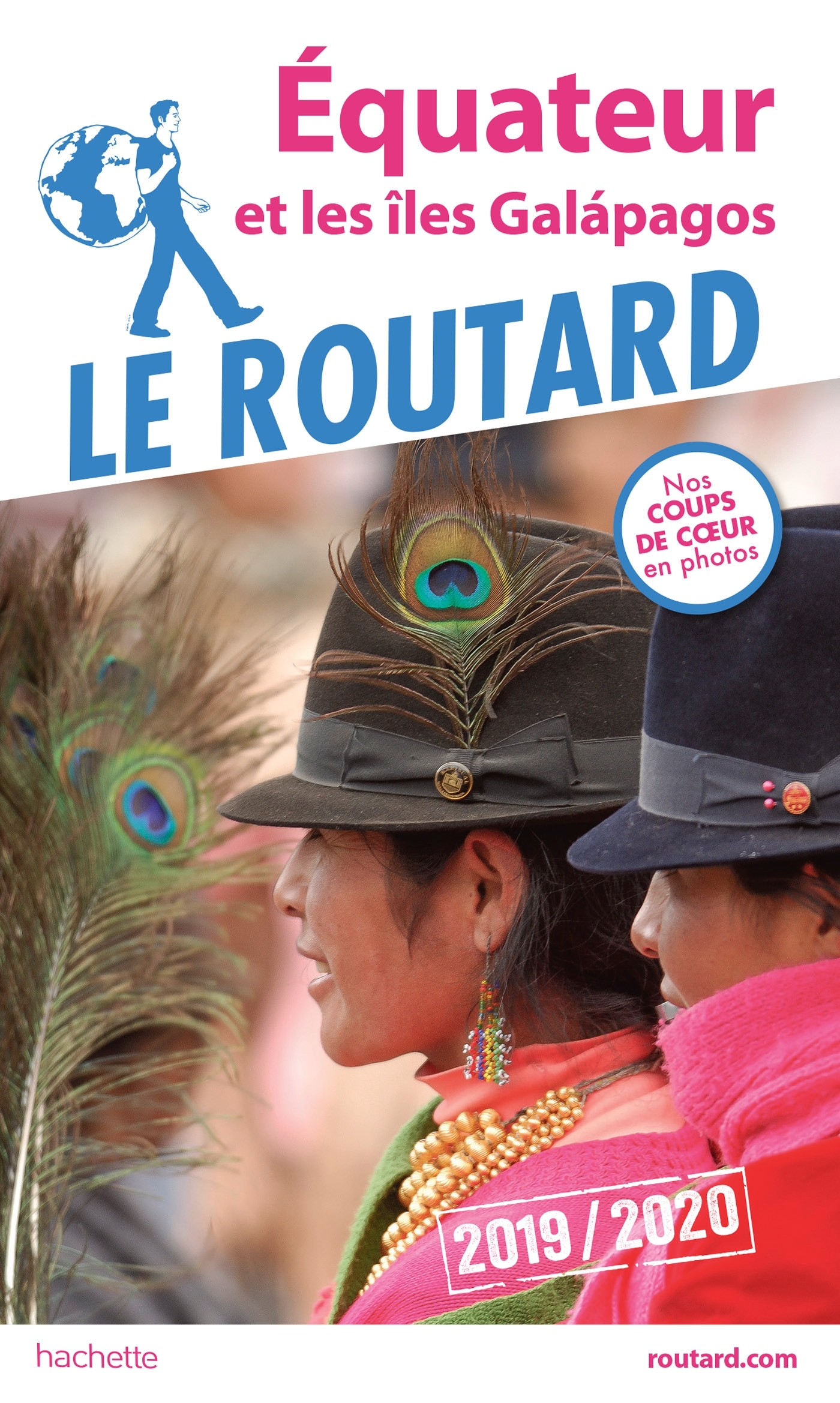 Guide du Routard Équateur et les îles Galápagos 2019/20 -   - HACHETTE TOURI