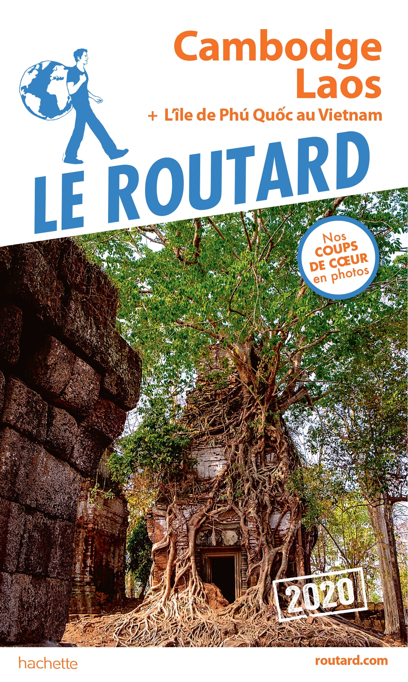 Guide du Routard Cambodge, Laos 2020 -   - HACHETTE TOURI