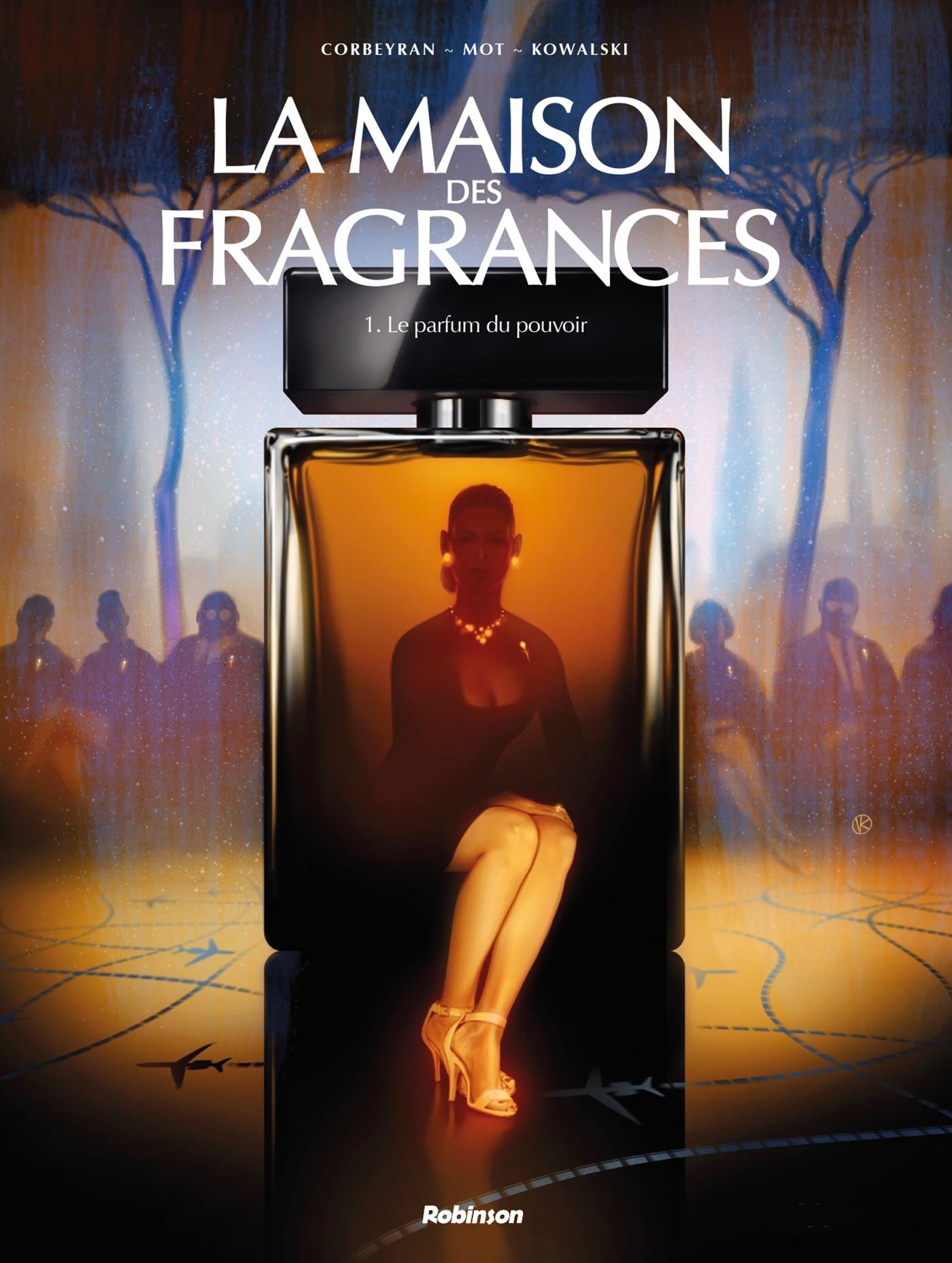 La Maison des Fragrances - T1 - Eric Corbeyran, Piotr Kowalski, Christophe Mot - ROBINSON FR