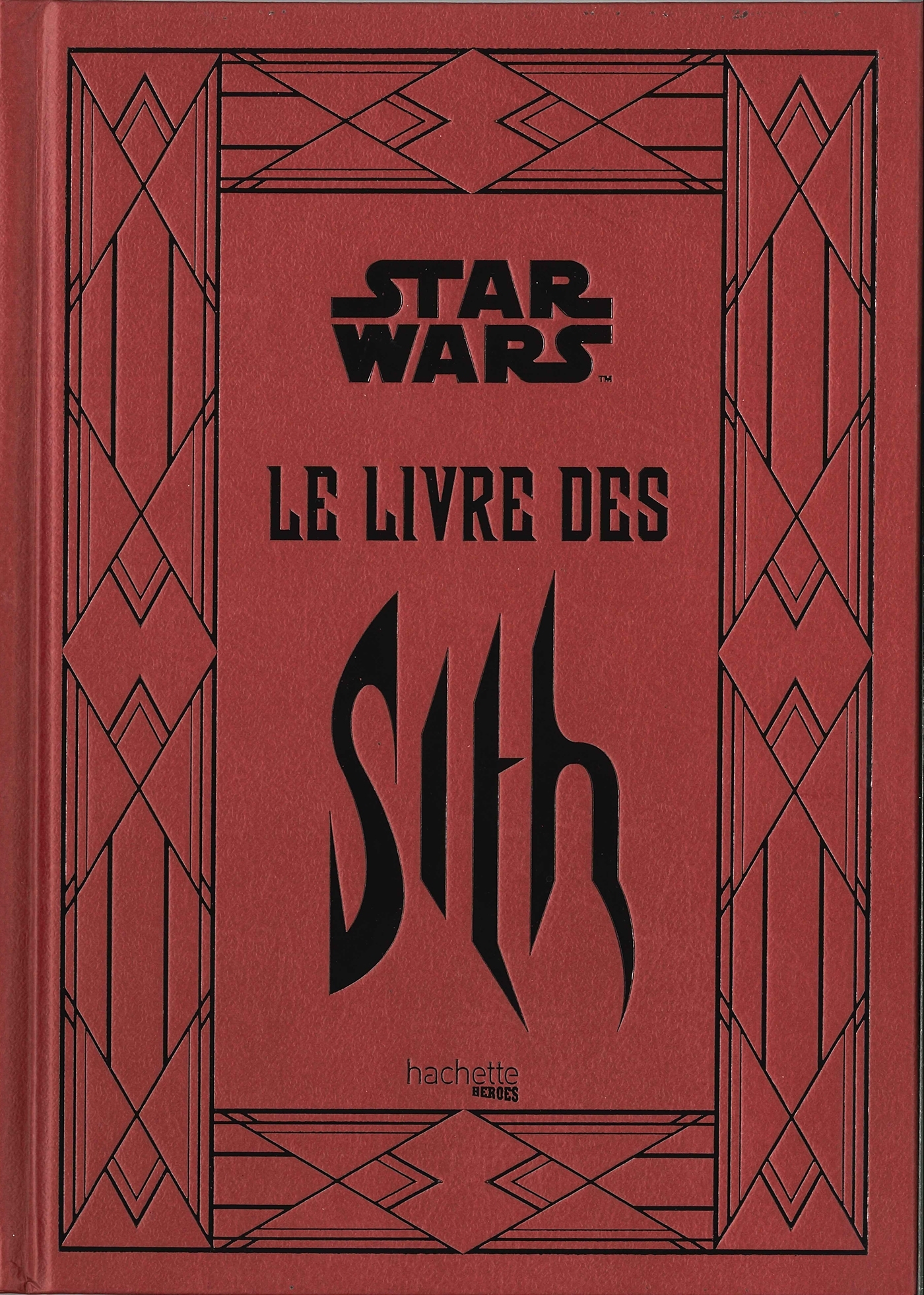 Le Livre des Sith - Daniel Wallace - HACHETTE HEROES