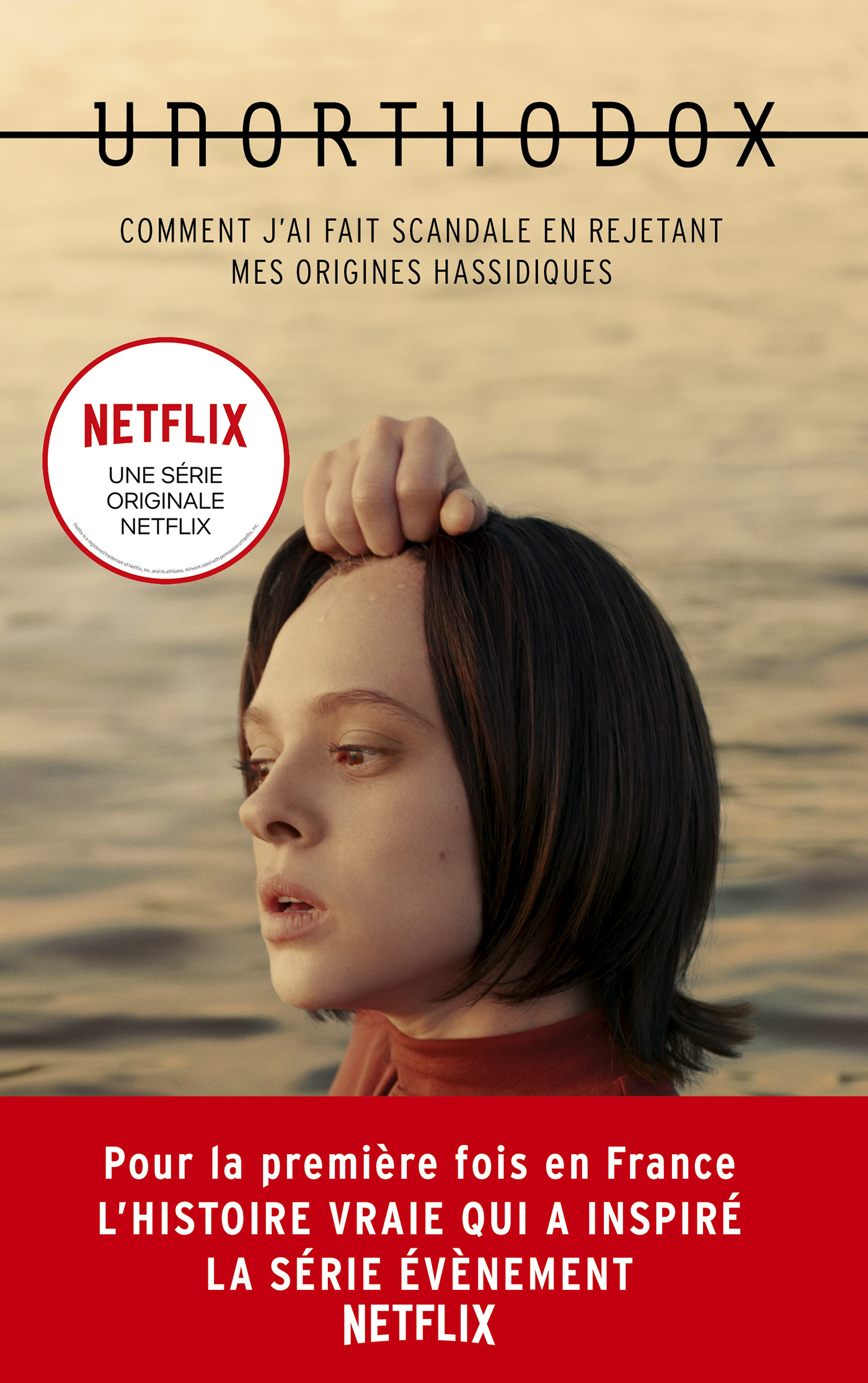 Unorthodox : L'autobiographie à l'origine de la série Netflix - Michel Laporte, Deborah Feldman - HACHETTE HLAB