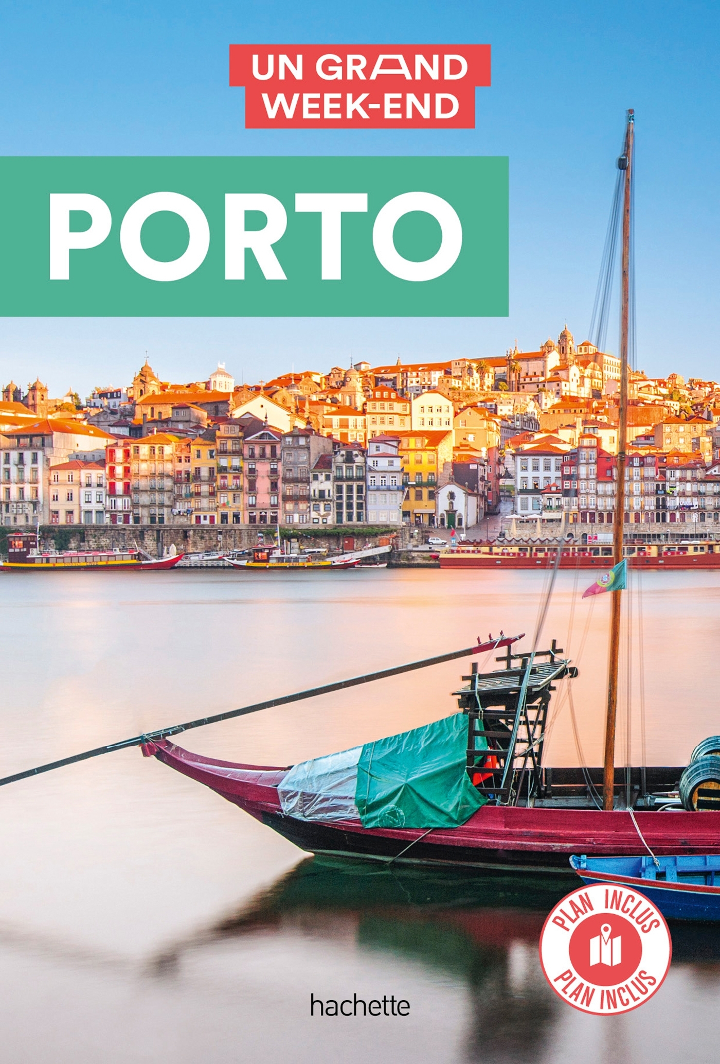 Porto Guide Un Grand Week-End -   - HACHETTE TOURI