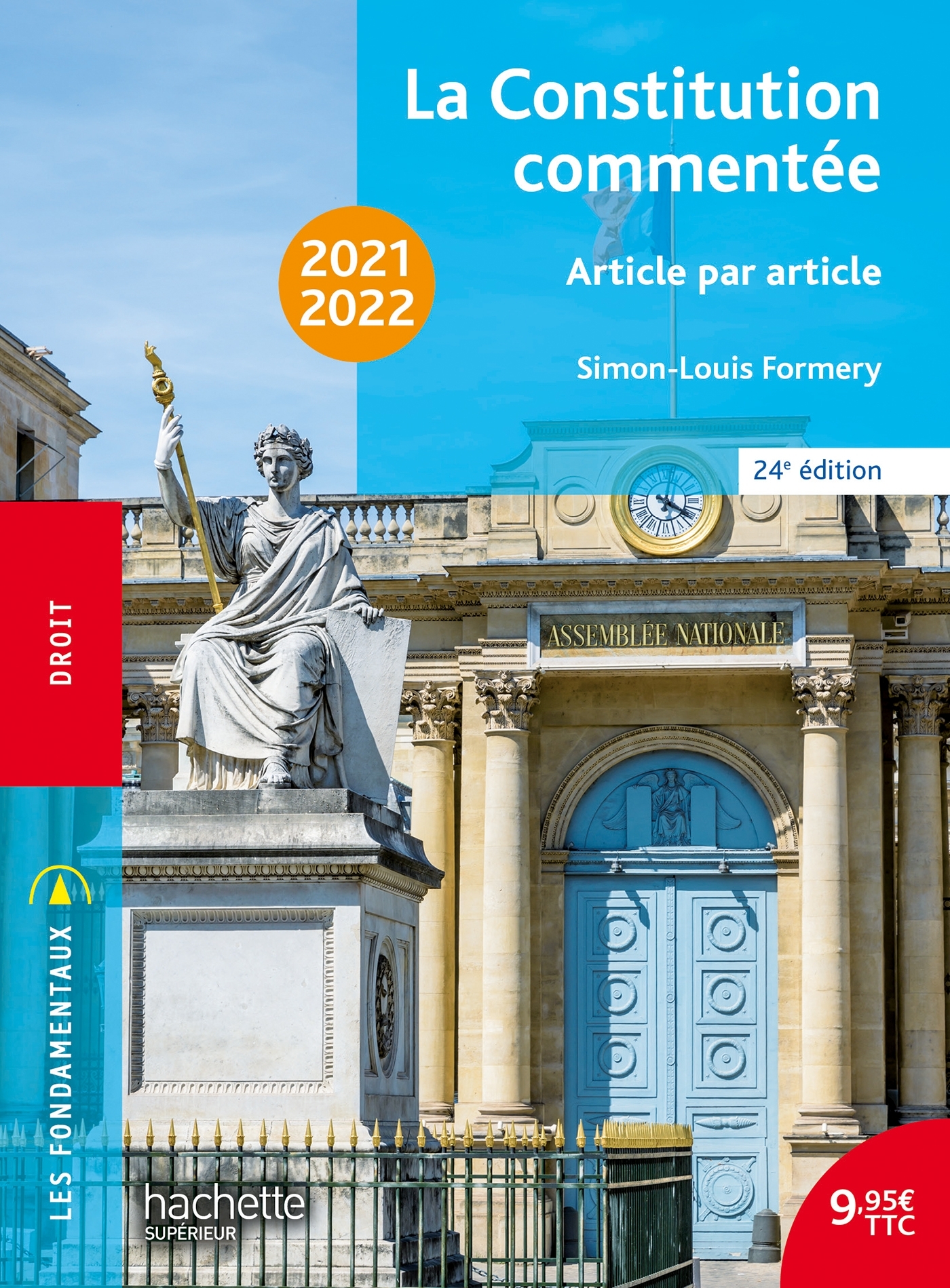 Fondamentaux  - La Constitution commentée 2021-2022 - Simon-Louis Formery - HACHETTE EDUC