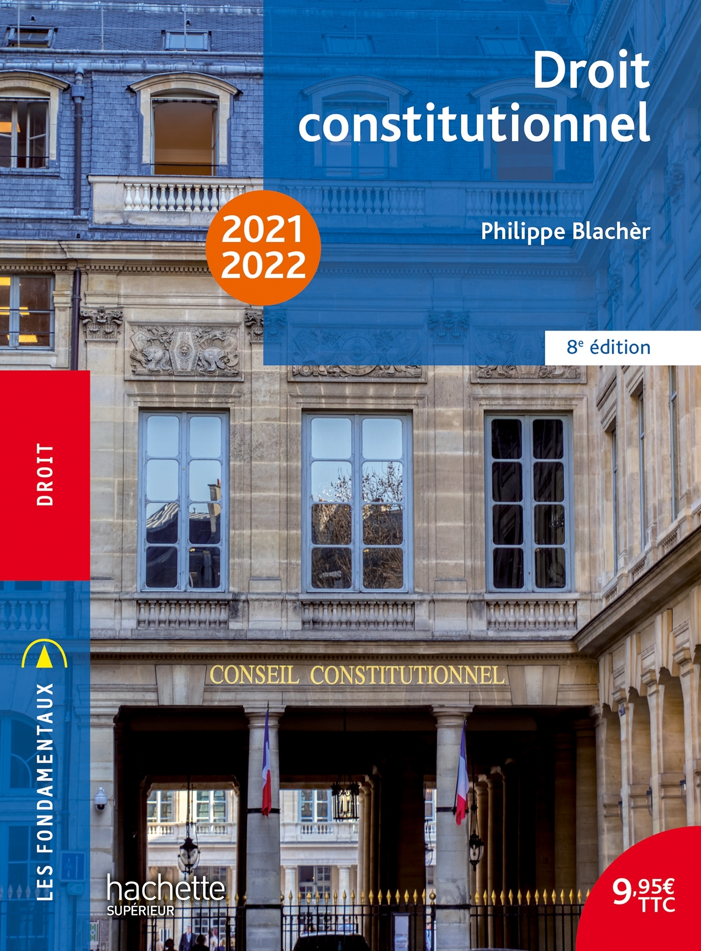 Fondamentaux  - Droit constitutionnel 2021-2022 - Philippe Blachèr - HACHETTE EDUC