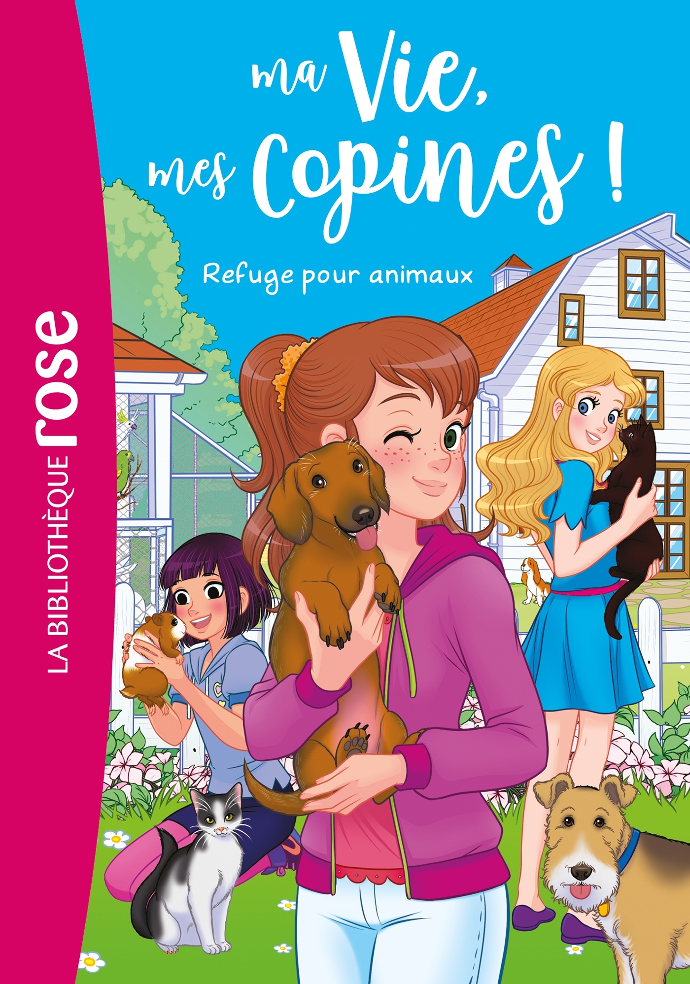 Ma vie mes copines 20 - Refuge pour animaux - Hachette Livre, Catherine Kalengula - HACHETTE JEUN.