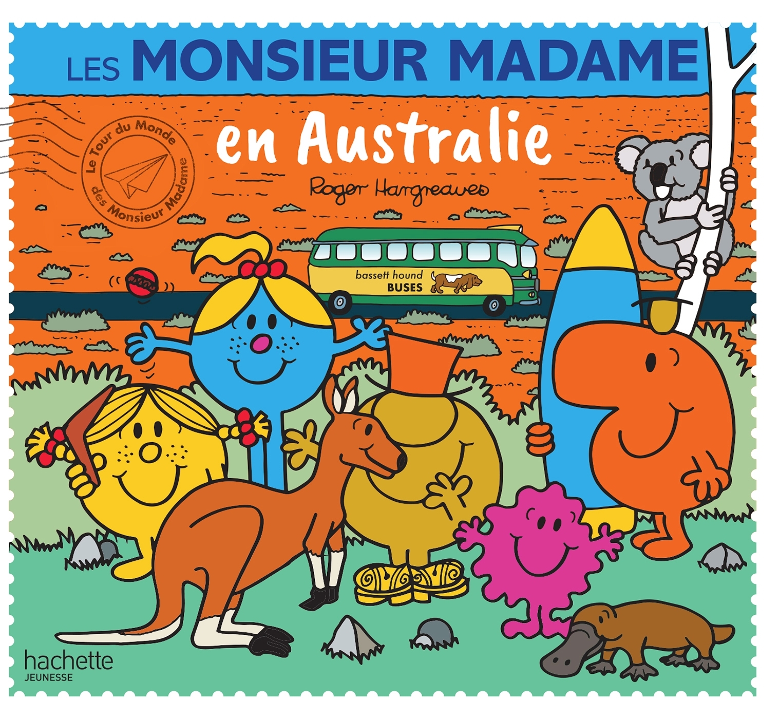 Les Monsieur Madame en Australie - Monsieur Madame - Adam Hargreaves - HACHETTE JEUN.