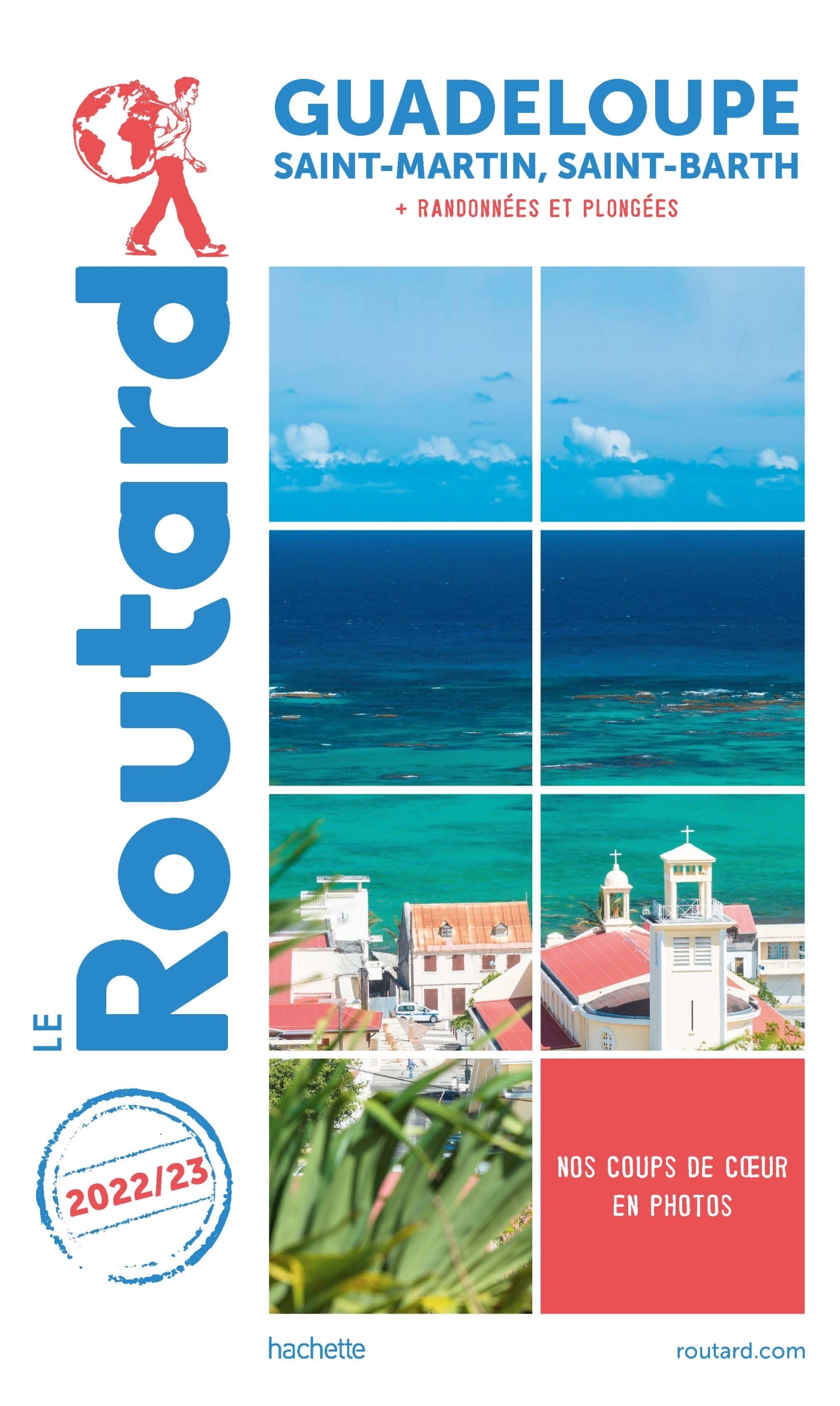 Guide du Routard Guadeloupe 2022/23 -   - HACHETTE TOURI