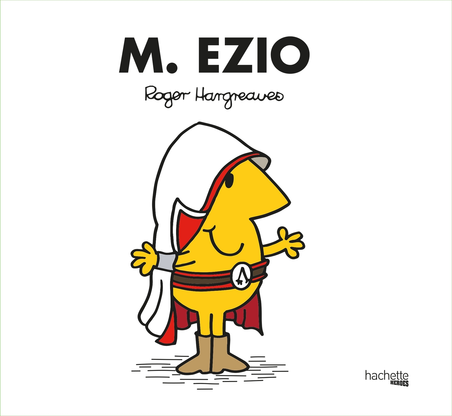 Monsieur Madame - Monsieur Ezio - Roger Hargreaves - HACHETTE HEROES