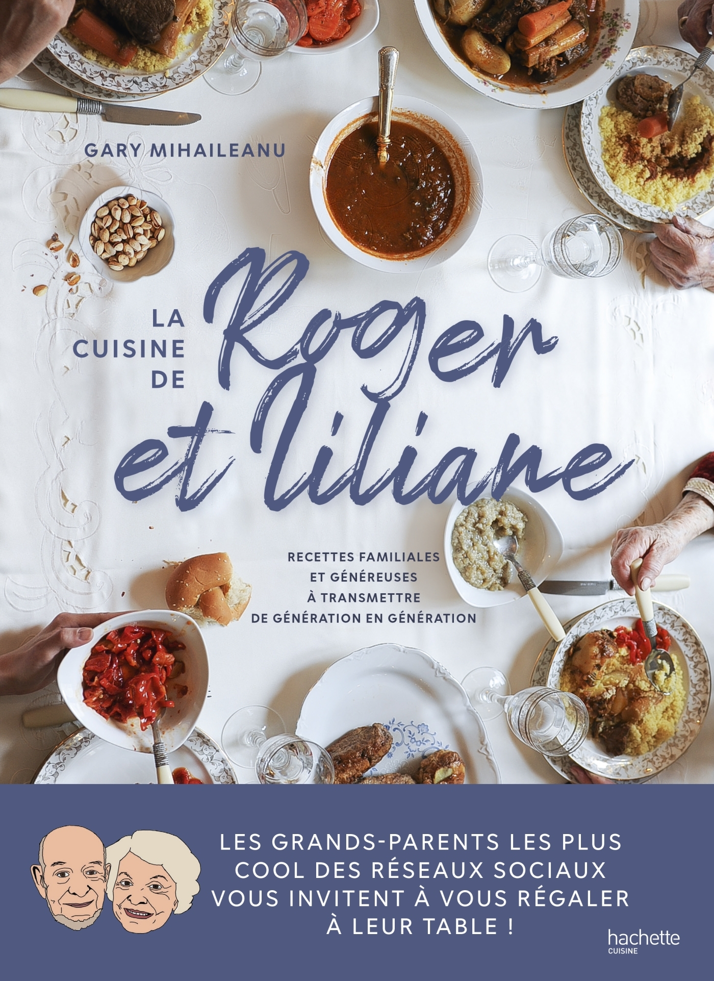 La cuisine de Roger et Liliane - Gary Mihaileanu - HACHETTE PRAT