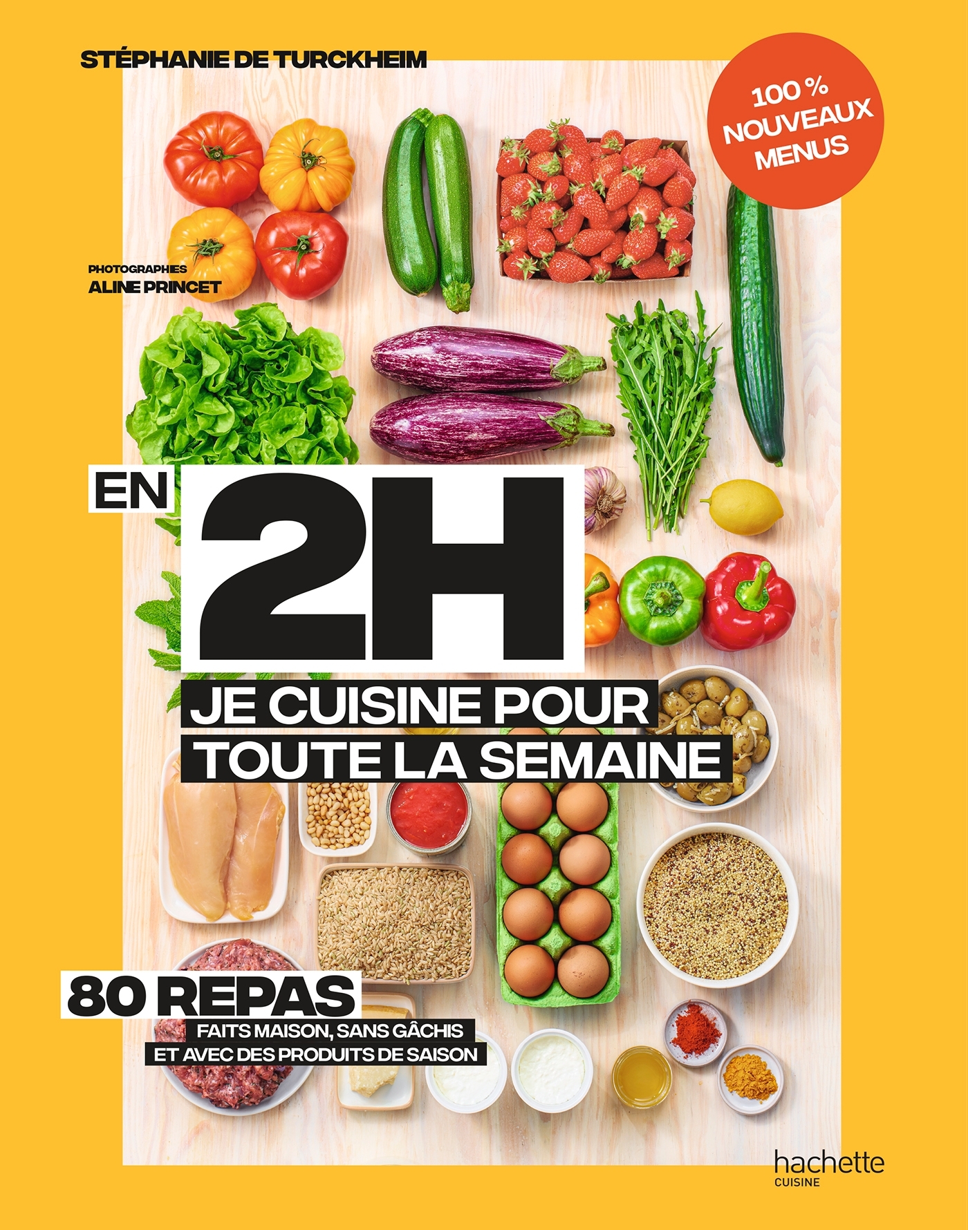 En 2h je cuisine pour toute la semaine tome 2 - Stéphanie Turckheim, Stéphanie De Turckheim - HACHETTE PRAT