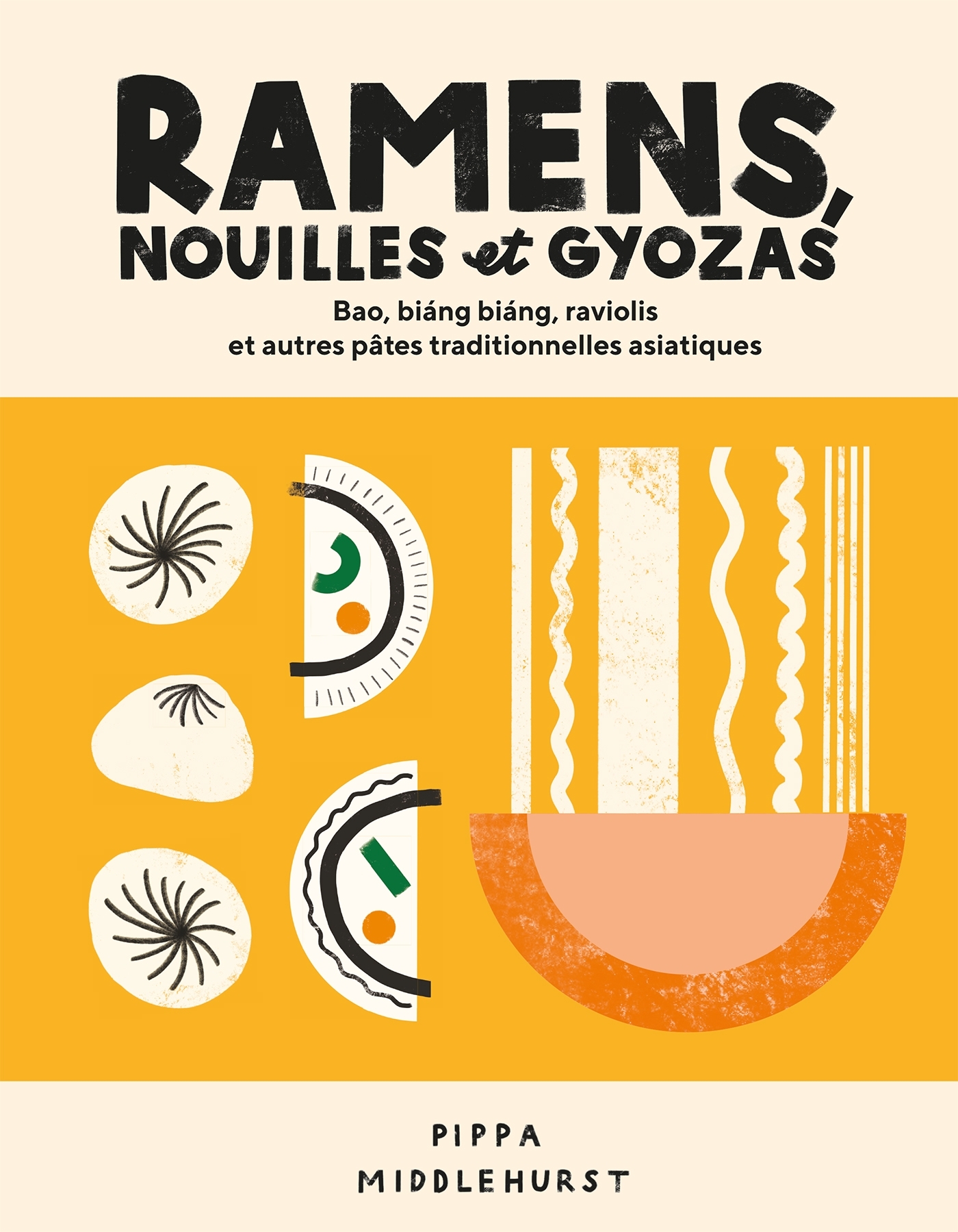 Ramens, nouilles et gyozas - Pippa Middlehurst - HACHETTE PRAT