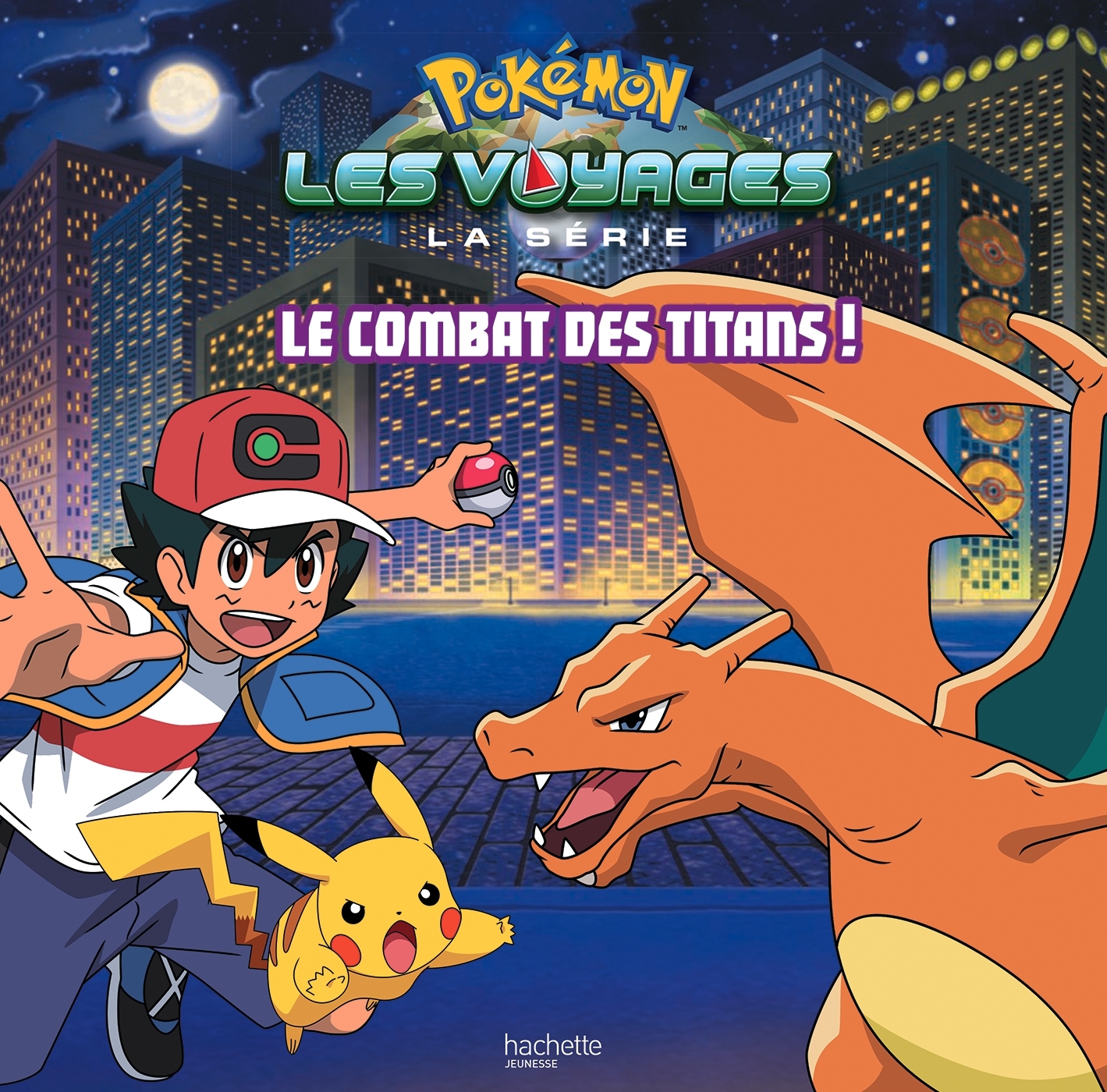 Pokémon - Grand album - Le combat des Titans ! - XXX - HACHETTE JEUN.