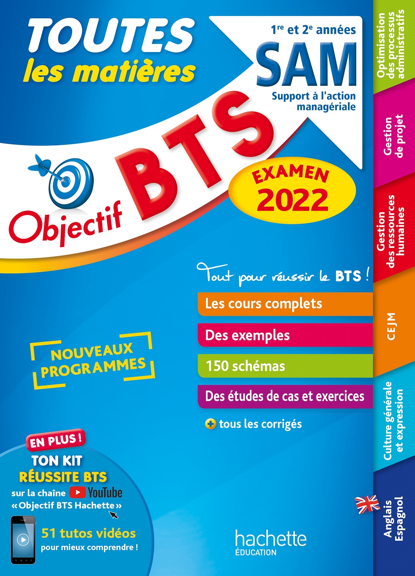 Objectif BTS SAM (1re et 2e années) - Toutes les matières, examen 2022 - Anne Christine Dray, Florence Fournier, Bruno Bonnefous, Delphine Roberjot Duthion, David Leccia, Marc Geronimi, Emilie Dherin, Corinne Denis, Oscar Torres Vera - HACHETTE EDUC