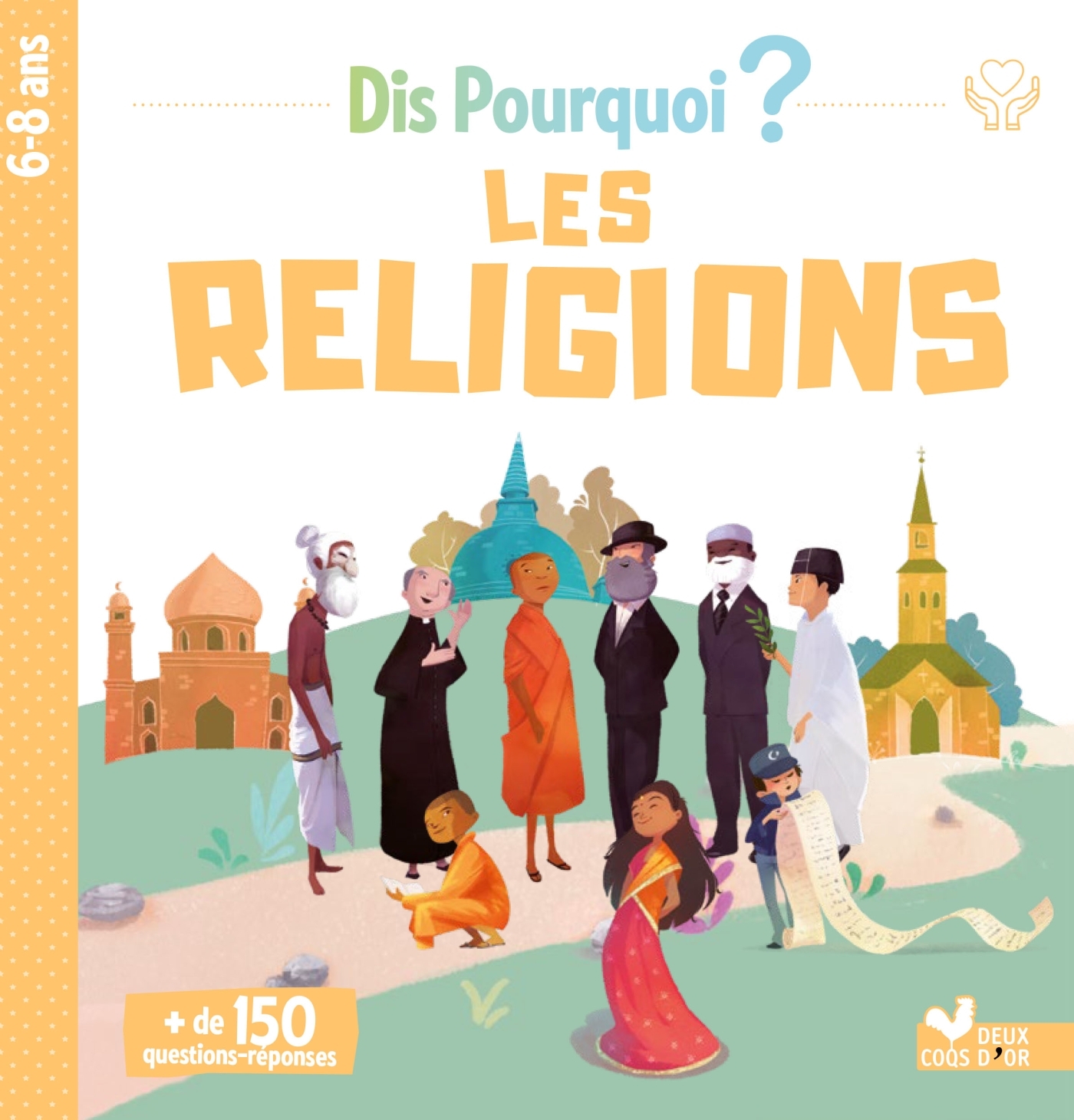 Dis Pourquoi Les religions - Sophie Mullenheim,  , Sophie de Mullenheim - DEUX COQS D OR