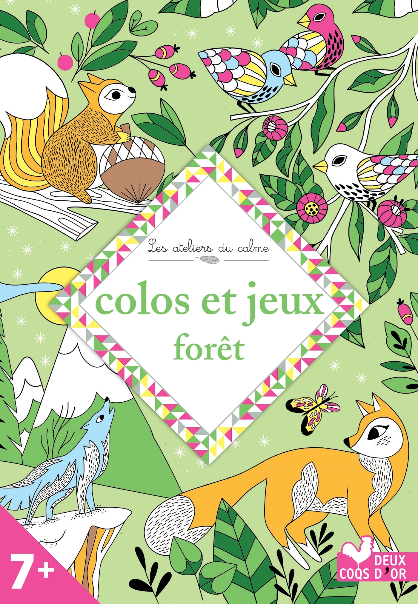 Colos et jeux forêt -   - DEUX COQS D OR