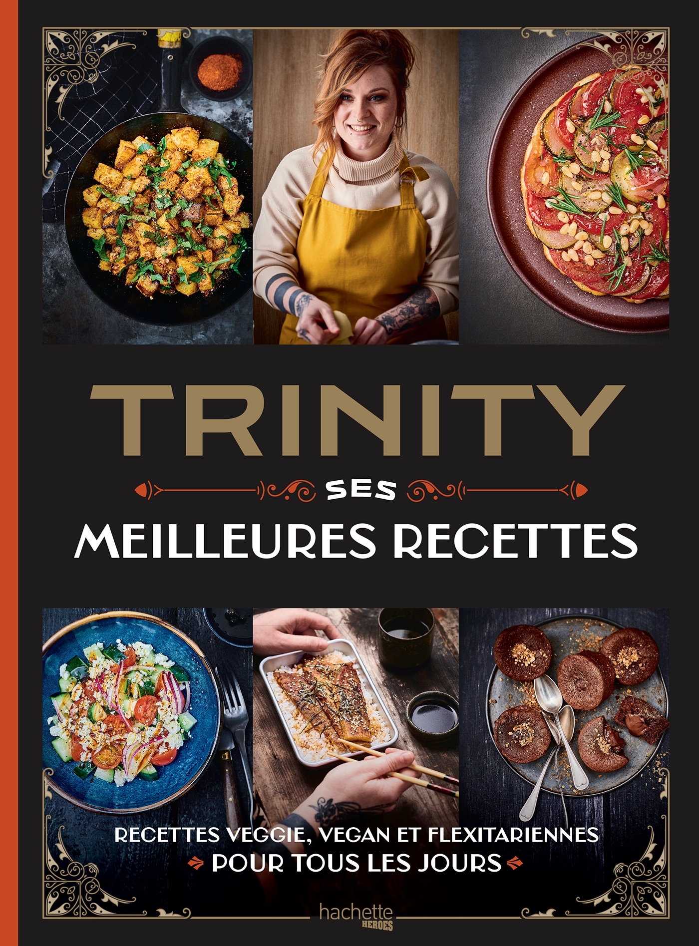 Trinity - Ses Meilleures Recettes - Trinity Trinity, Nicolas Lobbestaël - HACHETTE HEROES