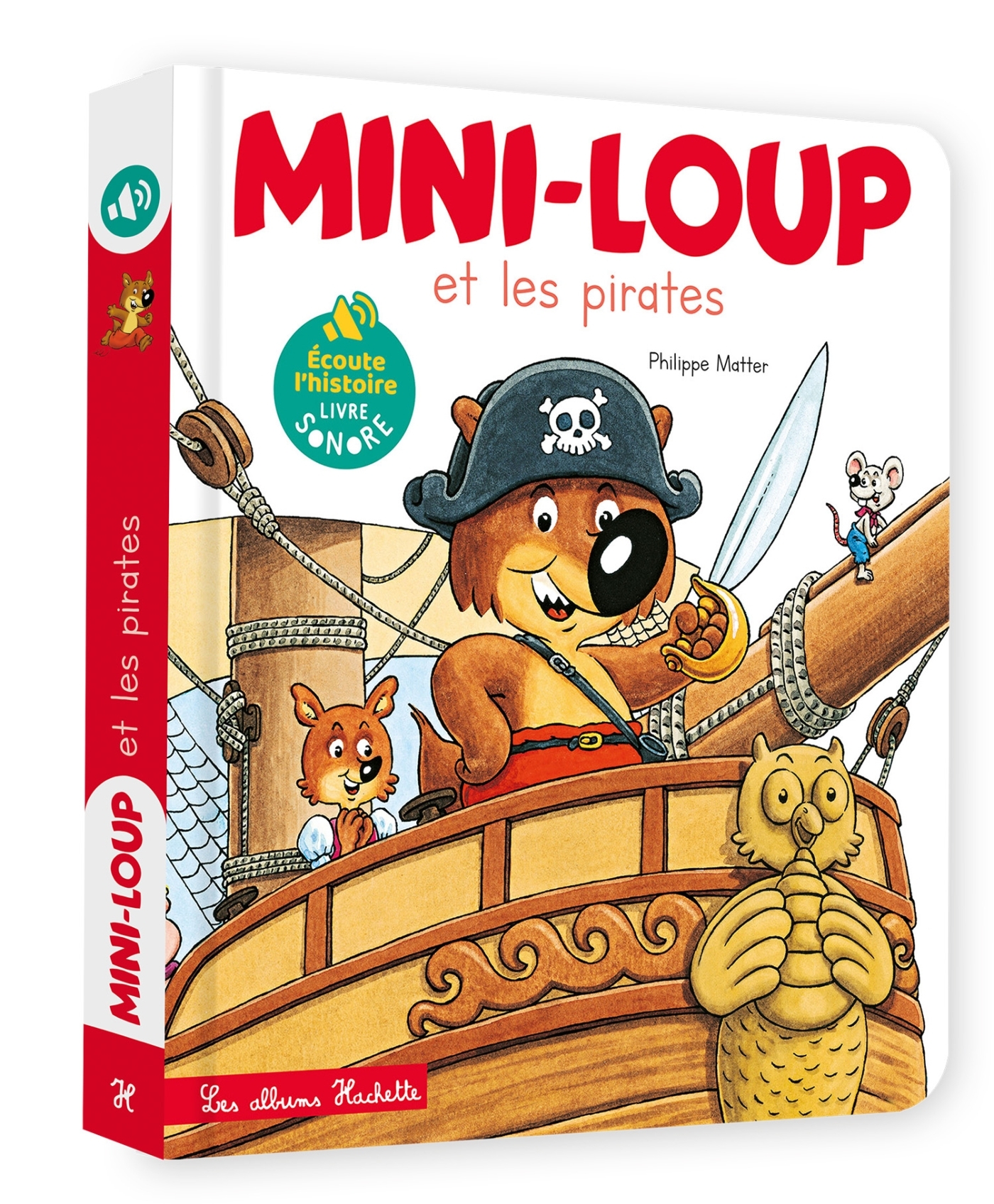 Livre son - Mini-Loup Pirates - Philippe Matter - HACHETTE ENFANT